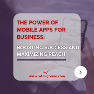 WT Migremo Systems_The Power of Mobile Apps