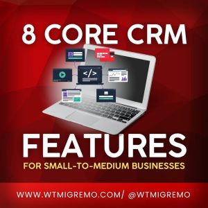 8 Core CRM Features fo SMEs