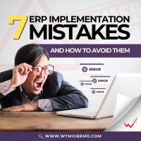 WTMSI - 7 ERP Implementation Mistakes